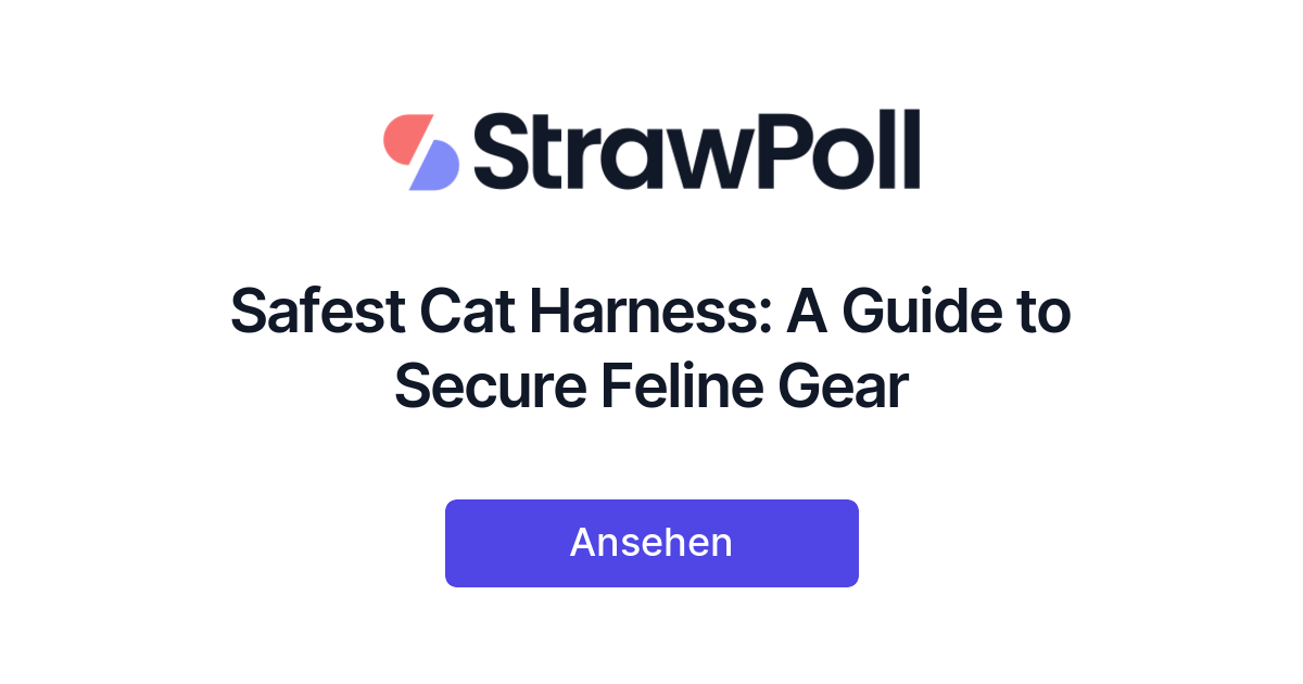 Safest Cat Harness A Guide to Secure Feline Gear