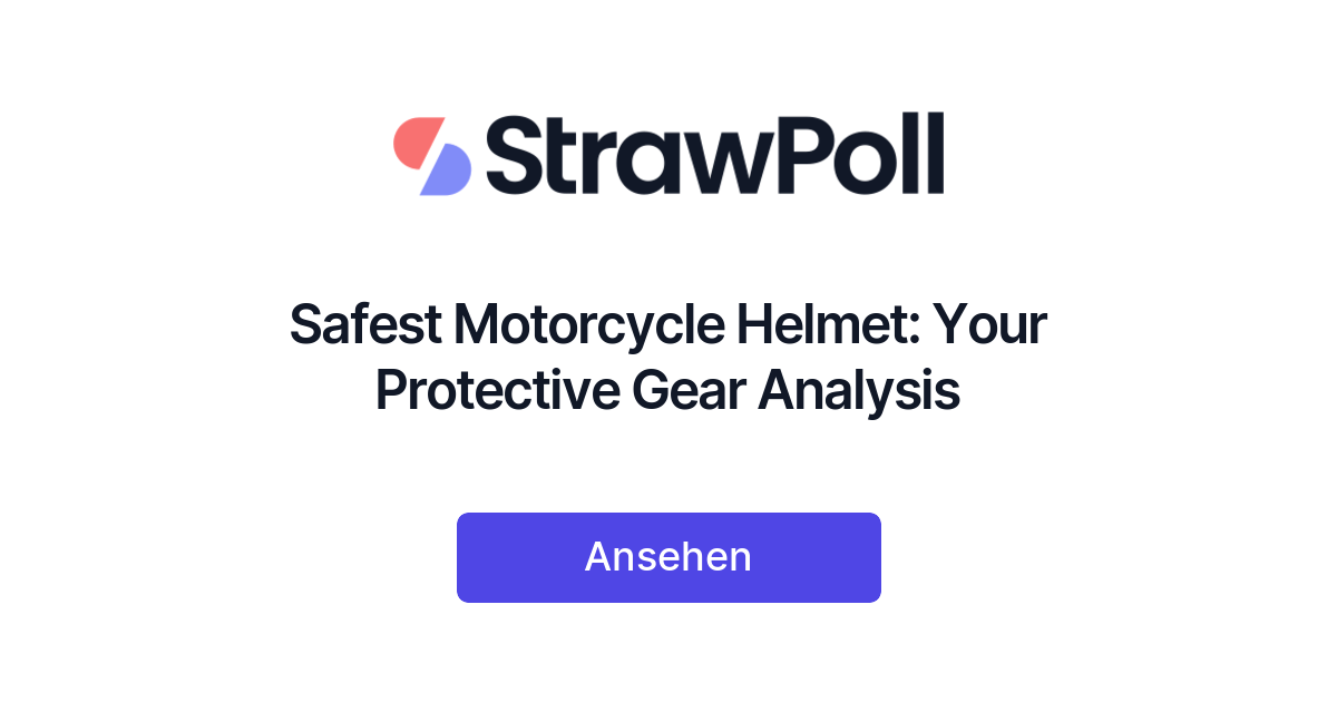 Safest Motorcycle Helmet: Your Protective Gear Analysis - StrawPoll