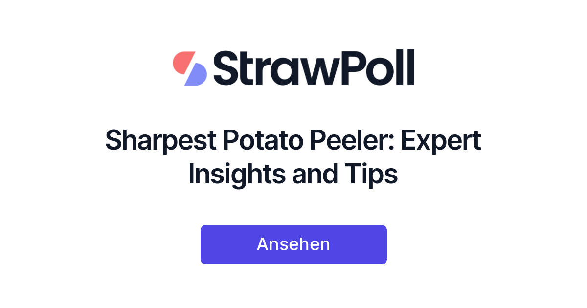 Sharpest Potato Peeler Expert Insights and Tips