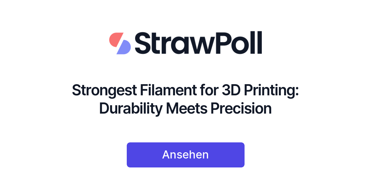 Strongest Filament for 3D Printing Durability Meets Precision