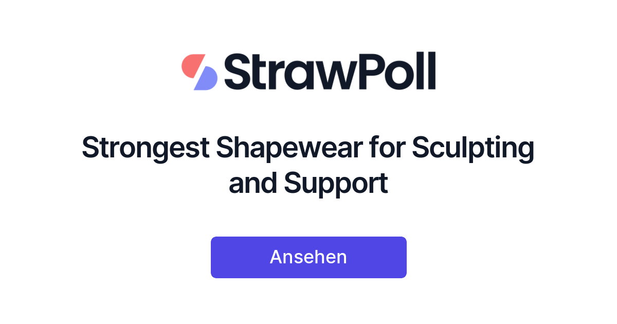 Strongest Shapewear for Sculpting and Support - StrawPoll