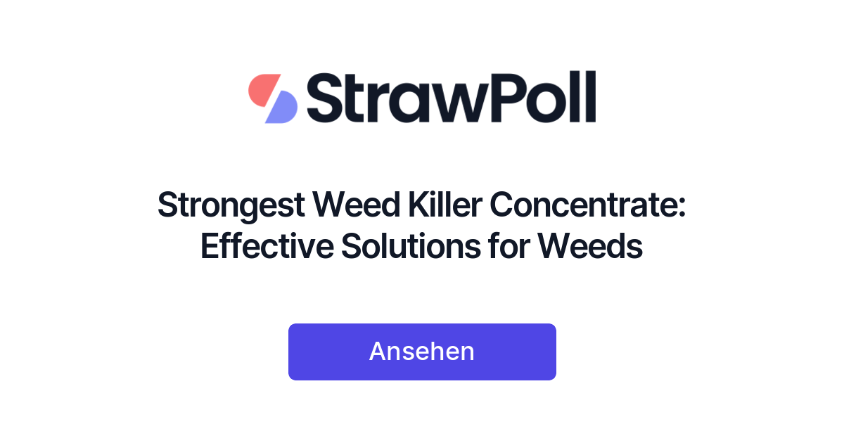 Strongest Weed Killer Concentrate Effective Solutions for Weeds