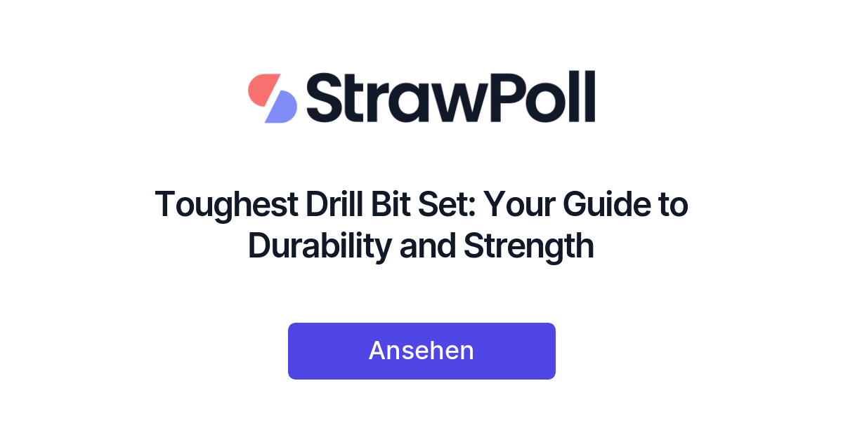 Toughest Drill Bit Set Your Guide to Durability and Strength
