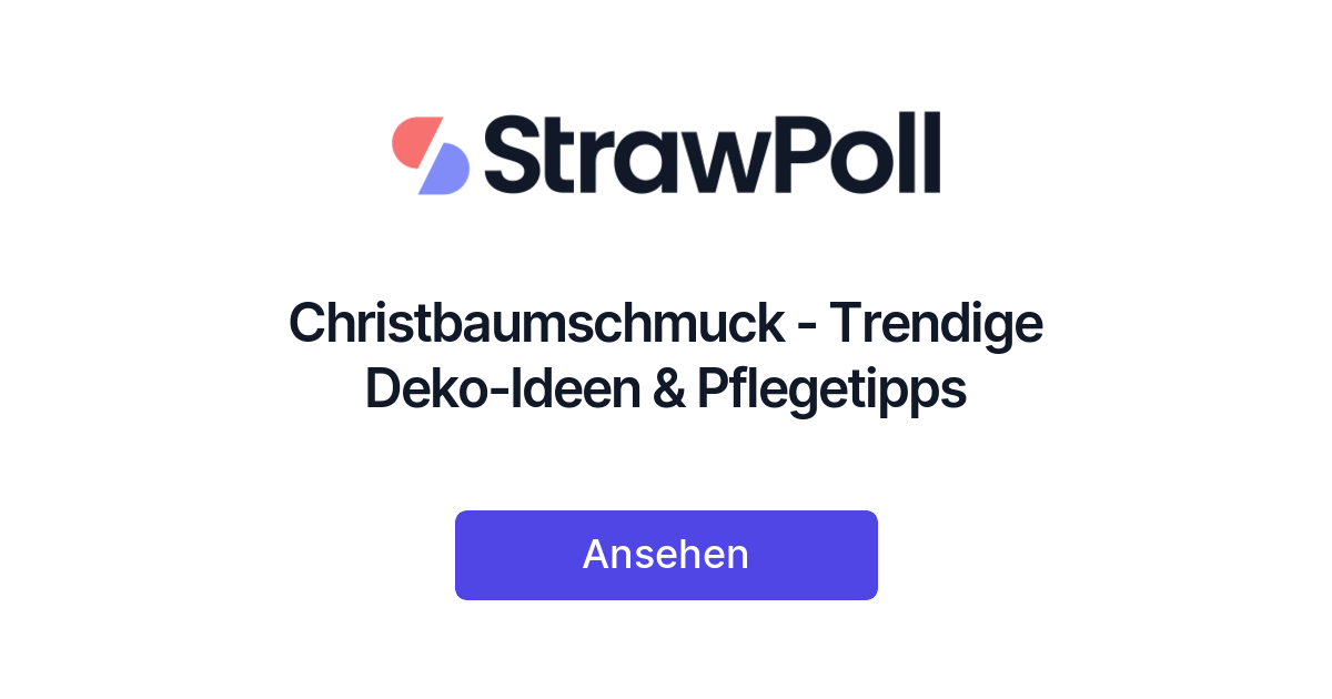 Christbaumschmuck - Trendige Deko-Ideen & Pflegetipps - StrawPoll